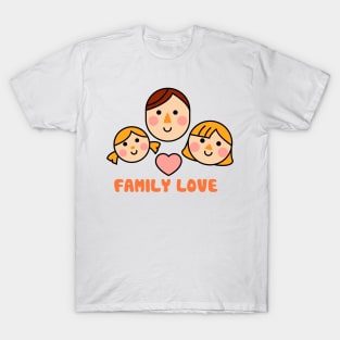 FAMILY LOVE T-Shirt